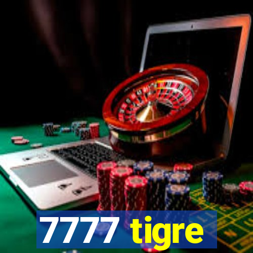 7777 tigre